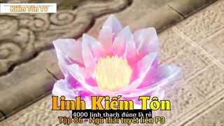 Linh Kiếm Tôn Tập 86 - Ngũ thải tuyết liên P3