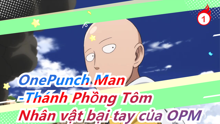 OnePunch Man|Đếm ngược nhân vật bại dưới tay OPM!Nổi trống sẵn sàng đã mắt đã tai!_1