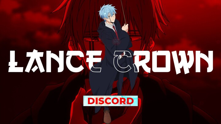 Lance Crown - Discord | AMV