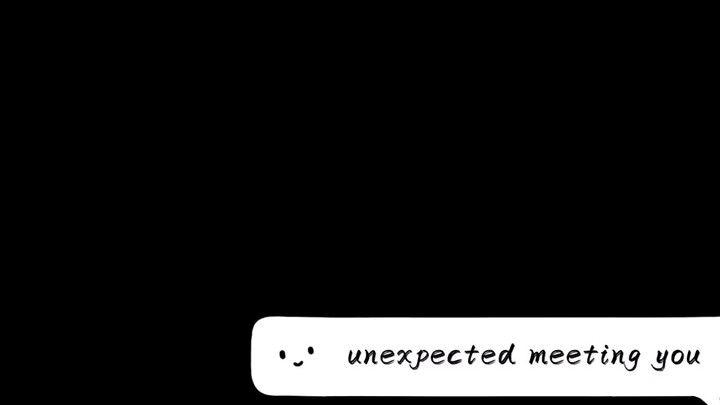 unexpectedly