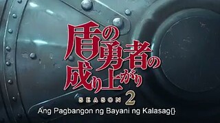 the rising of the shield hero s2 episode 2 Tagalog subtitle