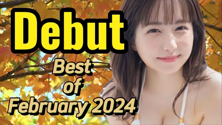 Best JAV Debuts of February 2024