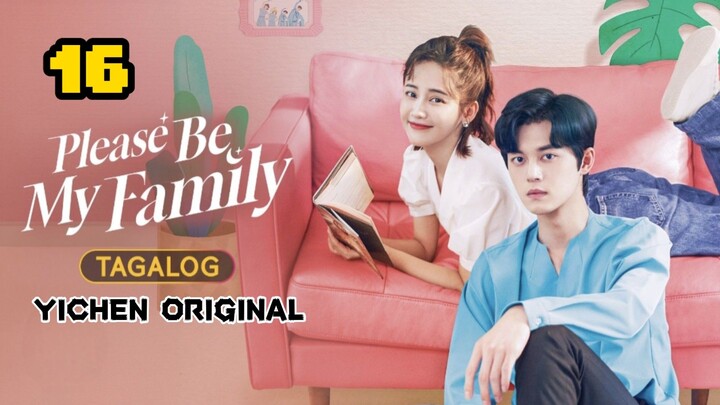 🇨🇳EP16.Pĺèàsè Ɓè Mÿ Fàmìĺÿ>TAGALOG DUBBED