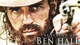 THE LEGEND OF BEN HALL - Full ACTION Movie
