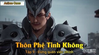 Thôn Phệ Tinh Không Tập 9 - Đừng quên việc chính