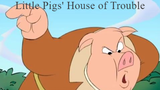 Fairy Tale Police Department E5 - Little Pigs' House of Trouble (2002)