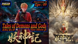 Eps 09 Tales of Demons and Gods [Yao Shen Ji] Season 8 妖神记 第七季