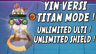 YIN TITAN MODE CADIA ELEMENTALIS UNLIMITED ULTI UNLIMITED SHIELD ! NGESOT TERUS ! GA BISA MATI COK !