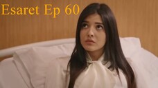 Esaret ep 60  Full  Episode 60 with English subtitles