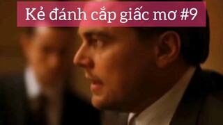 Kẻ đánh cắp giấc mơ p9
