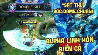 MLBB | ALPHA LINH HỒN BIỂN CẢ: 1 GIÂY NATALIA BAY MÀU?! DAME BUFF QUÁ NHIỀU NHƯNG ÍT ĐƯỢC PICK VÌ...