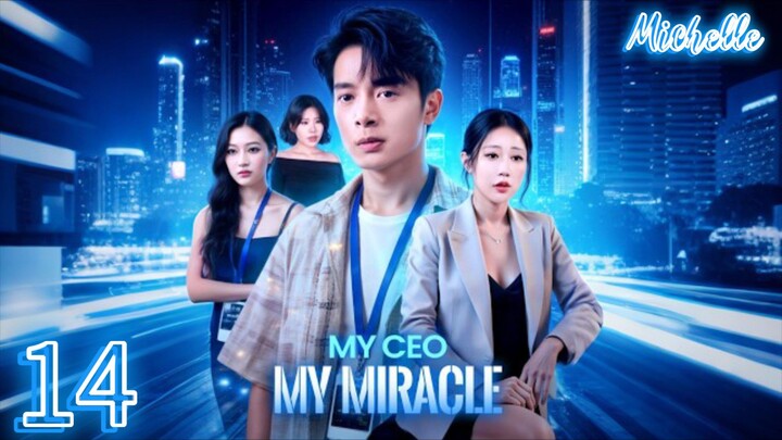 EPISODE 14 My CEO, My Miracle [ Tagalog dubbed]