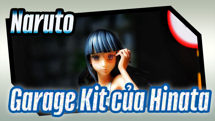 [Naruto] Garage Kit của Hinata, video Mở hộp, MINI-Studios