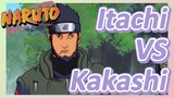 Itachi VS Kakashi