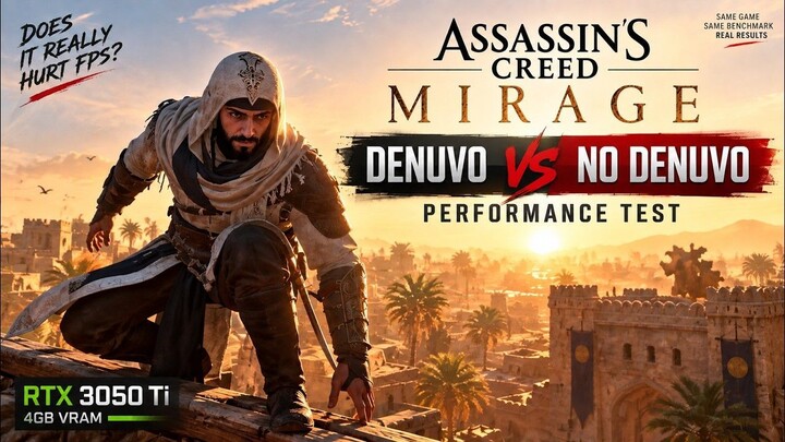 Assassin’s Creed Mirage Denuvo vs No Denuvo – I Tested It on 4GB VRAM