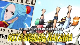 JANJI NAKAMA!! GAK ADA ALASAN LAGI!!  VIVI HARUS WAJIB KEMBALI KE KRU LUFFY & JADI NAKAMA TERAKHIR!!