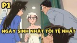 [Thám tử lừng danh Conan] - Ngày sinh nhật tồi tệ nhất (P1) | Anime hay
