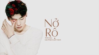 [Vietsub] Nở rộ (綻放) - Lão Phàn Cách Vách | Tôi là ca nhạc sĩ mùa 2