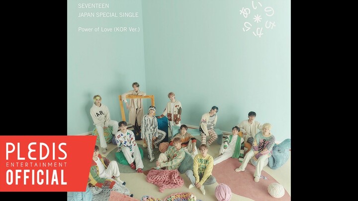 SEVENTEEN - Sức mạnh của tình yêu (Bản tiếng Hàn)