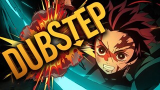 KIMETSU NO YAIBA (DUBSTEP REMIX) | PUNYASO - Demons