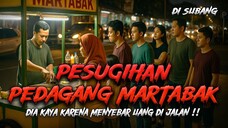 Ngeri! Kisah Pesugihan Pedagang Martabak Di subang! Ritual Pesugihan Menyebar Uang Di Jalan