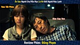 Review Phim: Đồng Phạm | Blood And Ties - Accomplice | Son Ye-jin | Park Sa-rang | Kim Kap-soo
