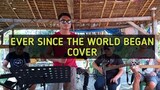 EVER SINCE THE WORLD BEGAN COVER - SURVIVOR | DIARYA COVER featuring JERALD OPALLA