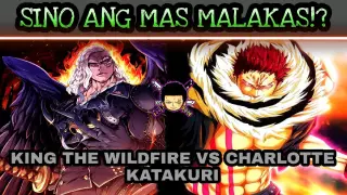 Charlotte Katakuri vs King the wildfire "Sino ang mas malakas? One piece tagalog theory