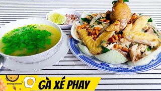 Cách làm GÀ XÉ PHAY- GỎI GÀ ngon khỏi chê @HANG CAN COOK