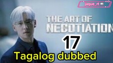 Title: The ART of NEGOTIATION | Tagalog dubbed | kdrama | episode 17