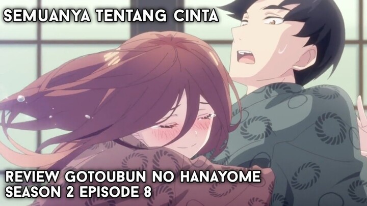 Review Gotoubun no hanayome season 2 episode 8