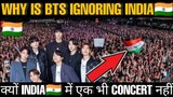 BTS INDIA🇮🇳 को IGNORE कर रहे है 😲 क्यों INDIA🇮🇳 में एक भी CONCERT नही किया🤔 WHY BTS NOT COMING INDIA