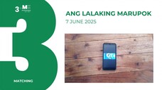 MATCHING: Ang Lalaking Marupok • June 7, 2025 | Magpakailanman