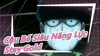 Cậu Bé Siêu Năng Lực | Stay Gold