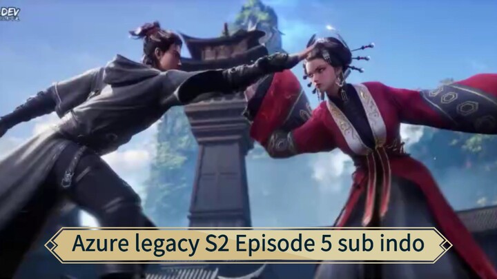 Azure legacy S2 Episode 5 sub indo