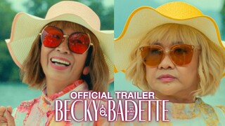 BECKY AND BADETTE | MMFF FULL TRAILER