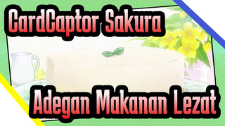[CardCaptor Sakura | CLEAR CARD ] Adegan Makanan Lezat