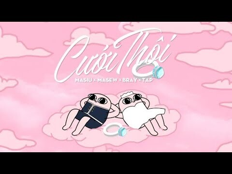 Cưới Thôi - Masew x Masiu x B Ray x TAP ( Lyrics Audio )