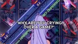 crying over a game ?