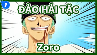 [ĐẢO HẢI TẶC] Zoro: Đến cả trời cao cũng sẽ phải biết tên ta_1