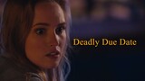Deadly Due Date - 2021