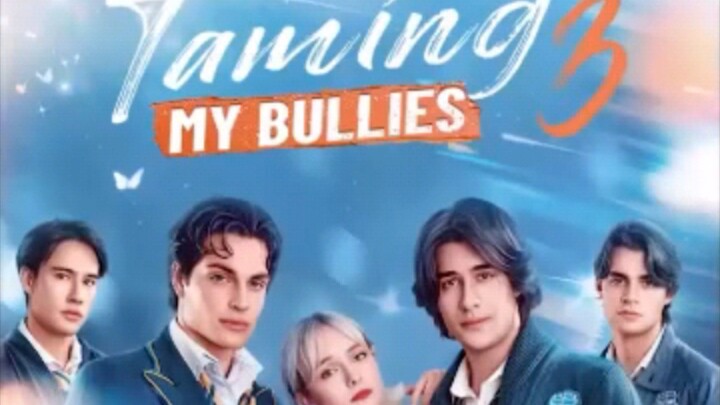 Taming My Bullies 3