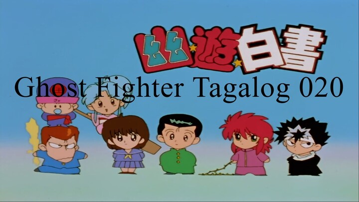 Ghost Fighter Tagalog - 020 - Seven Ways to Die