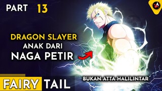 DRAGON SLAYER ANAK NAGA API DAN NAGA BESI VS NAGA PETIR - ALUR CERITA ANIME OVERPOWER FAIRY TAIL