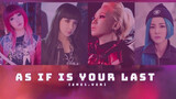 "As If It's Your Last": เสียงเลียบแบบ 2NE1 + เนื้อเพลงใหม่