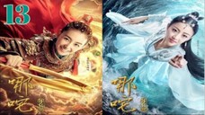 哪咤降妖记 Heroic Journey of NeZha (a.k.a. Legend of NeZha, w/Indo sub) 2020 (Episode 13)