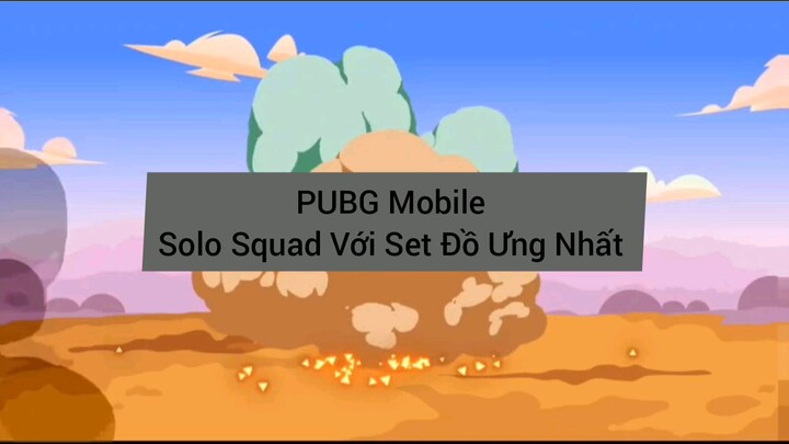 đẳng cấp về những pha solo Squad