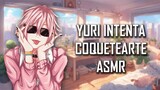 ASMR | Yuri intenta coquetearte✨ | Roleplay | Español Latino