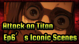 [Attack on Titan:The Final Season] Ep6's Iconic Scenes