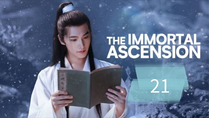 THE IMMORTAL ASCENSION EP 21 SUB INDO